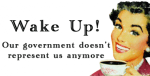 wake-up-our-government-doesnt-represent-us-anymore